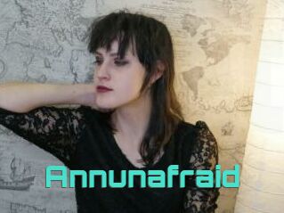 Annunafraid
