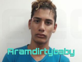 Aramdirtybaby