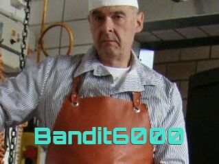 Bandit6000