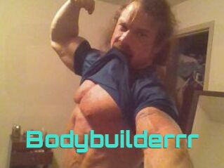 Bodybuilderrr