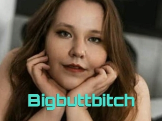 Bigbuttbitch