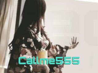 Callme555