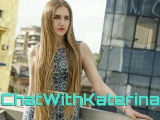 ChatWithKaterina
