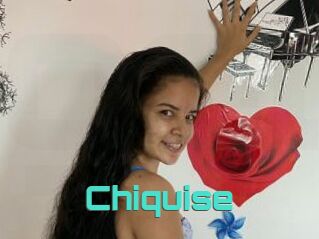 Chiquise