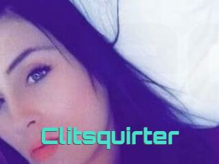 Clitsquirter