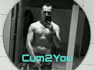 Cum2You