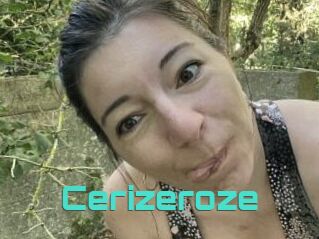 Cerizeroze