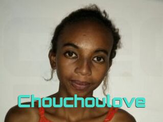 Chouchoulove