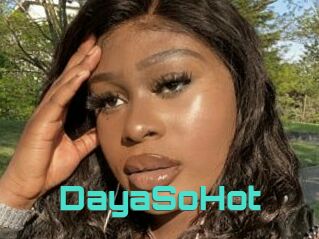 DayaSoHot