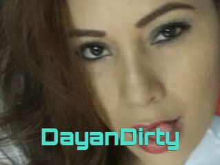 DayanDirty