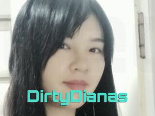 DirtyDianas