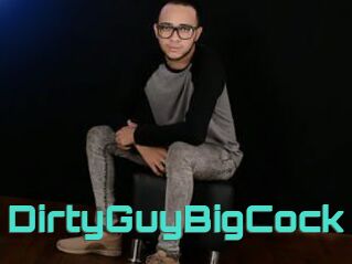 DirtyGuyBigCock