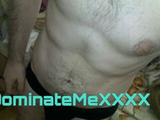 DominateMeXXXX