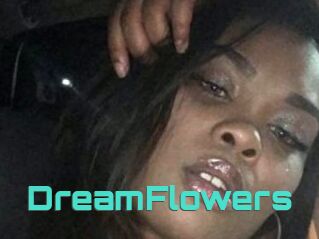 DreamFlowers