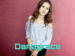 Danagrace