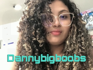 Dannybigboobs