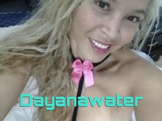 Dayanawater