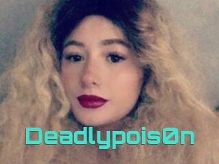 Deadlypois0n