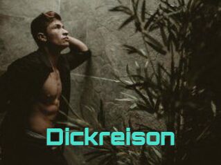 Dickreison