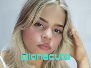 Dionacute