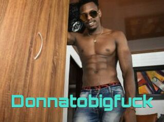Donnatobigfuck