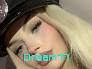 Dream77