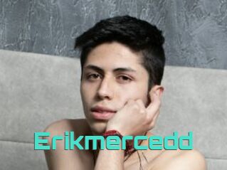 Erikmercedd