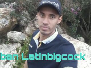 Esteban_Latinbigcock