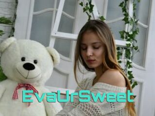 EvaUrSweet