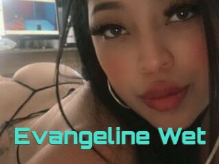 Evangeline_Wet