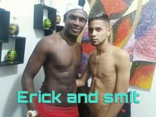 Erick_and_smit