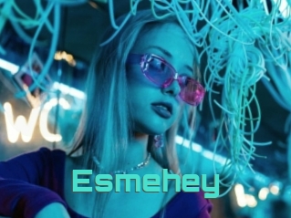 Esmehey