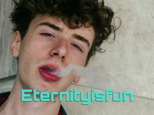 Eternityisfun