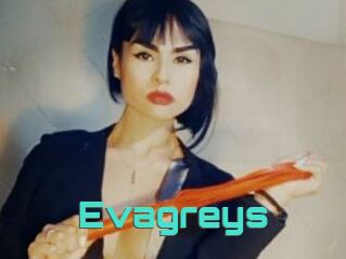 Evagreys