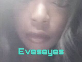 Eveseyes