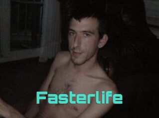 Fasterlife