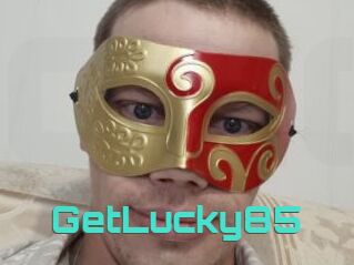 GetLucky85