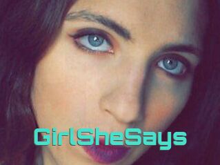 GirlSheSays