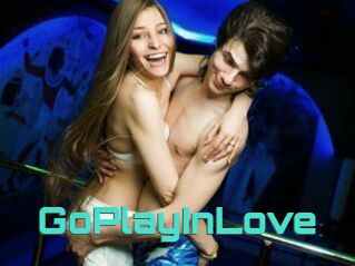 GoPlayInLove