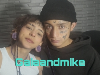 Gaiaandmike