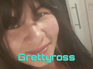 Grettyross