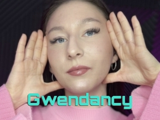 Gwendancy