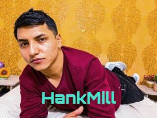 HankMill
