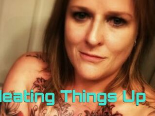 Heather_Heating_Things_Up