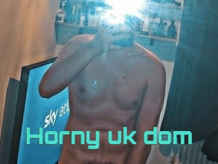 Horny_uk_dom