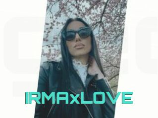 IRMAxLOVE