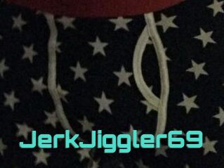 JerkJiggler69