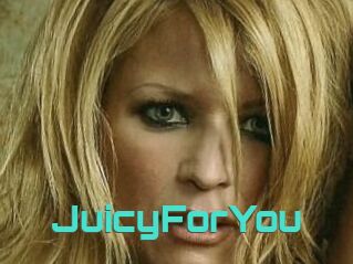 JuicyForYou