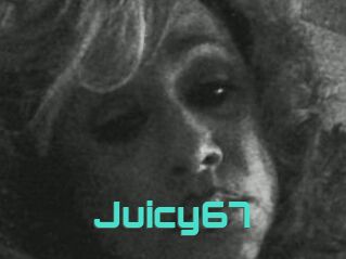 Juicy67