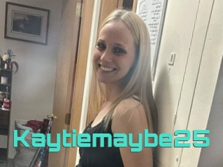 Kaytiemaybe25